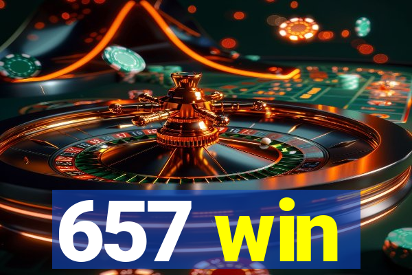 657 win